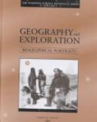 Geography and exploration : biographical portraits /
