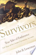Survivors : true tales of endurance /
