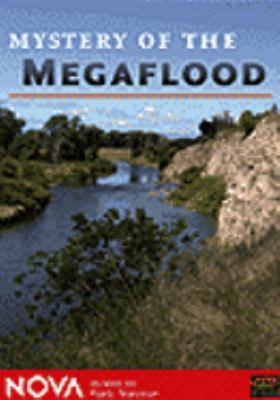 Mystery of the megaflood [videorecording (DVD)] /