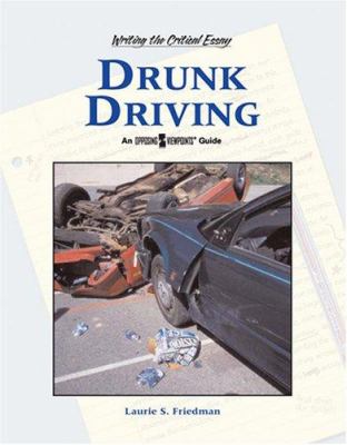 Drunk driving : an Opposing Viewpoints guide /