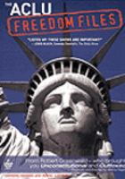 The ACLU freedom files [videorecording (DVD)] /