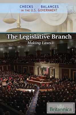The legislative branch : making laws /
