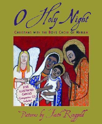 O holy night : Christmas with the Boys Choir of Harlem /