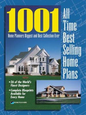 1001 all-time best-selling home plans.