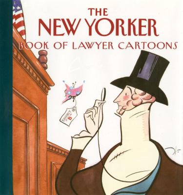 The New Yorker book of lawyer cartoons.