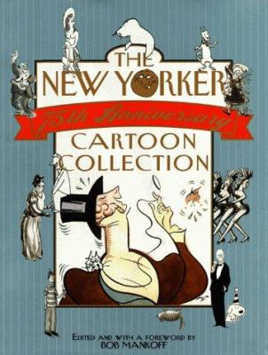 The New Yorker 75th anniversary cartoon collection /