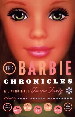 The Barbie chronicles : a living doll turns 40 /
