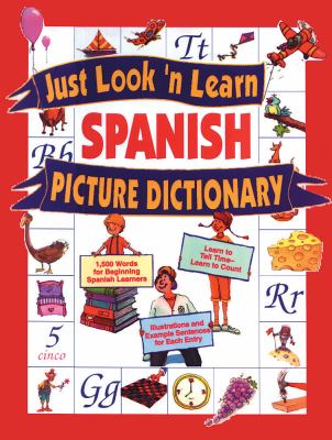 Just look 'n learn Spanish picture dictionary /