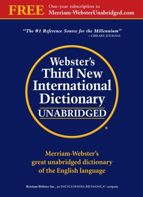 Webster's third new international dictionary of the English language, unabridged : a Merriam Webster /