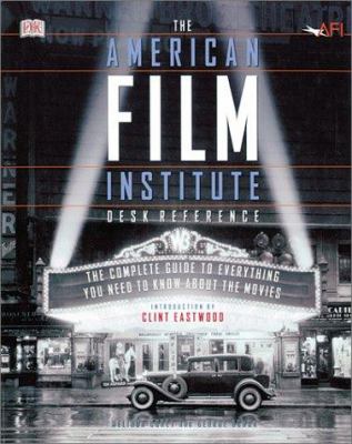 The American Film Institute desk reference /