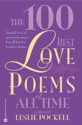 The 100 best love poems of all time /