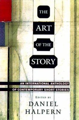 The art of the story : an international anthology of contemporary short stories /