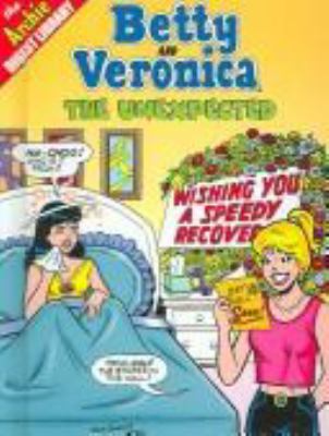 Betty and Veronica in The unexpected /