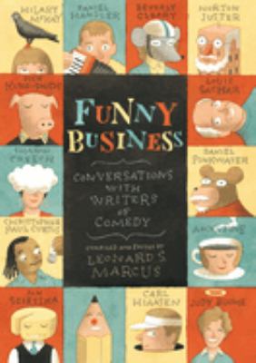 Funny business : conversations with writers of comedy /