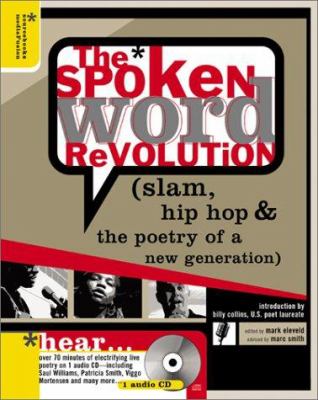 The spoken word revolution : slam, hip-hop, & the poetry of a new generation /
