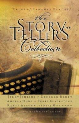 The storytellers' collection : tales of faraway places /