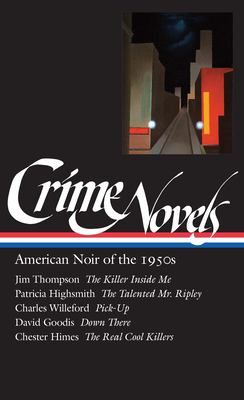 Crime novels : American noir of the 1950s /