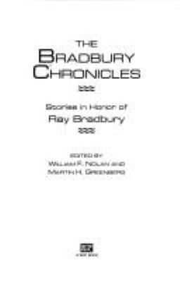 The Bradbury chronicles : stories in honor of Ray Bradbury /