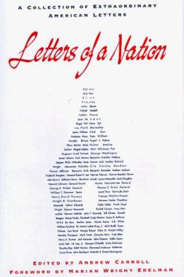 Letters of a nation : a collection of extraordinary American letters /