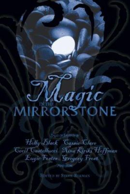 Magic in the mirrorstone : tales of fantasy /