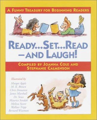 Ready, set, read-- and laugh! : a funny treasury for beginning readers /