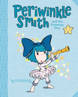 Periwinkle Smith and the faraway star /