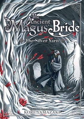 The ancient magus bride : the silver yarn /