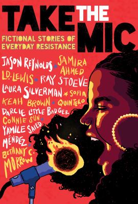 Take the mic : fictional stories of everyday resistance /
