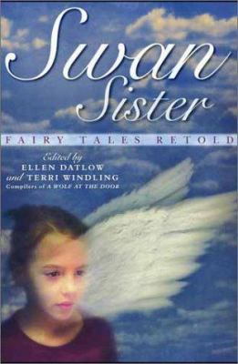 Swan sister : fairy tales retold /