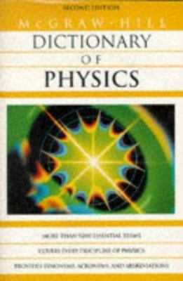 McGraw-Hill dictionary of physics /