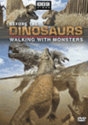 Walking with monsters : [videorecording (DVD)] : life before the dinosaurs /