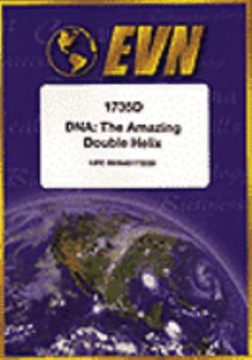 DNA [videorecording (DVD)] : the amazing double helix /