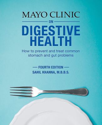 Mayo clinic on digestive health /
