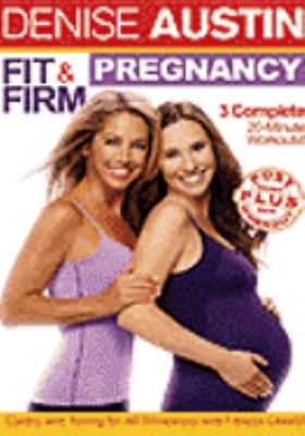 Fit & firm pregnancy [videorecording (DVD)] /