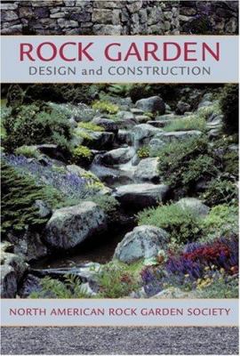 Rock garden design and construction /
