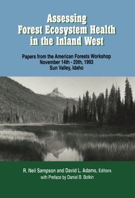 Assessing forest ecosystem health in the Inland West /