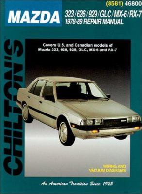 Chilton's Mazda 323/626/929/GLC/MX-6/RX-7 1978-89 repair manual /