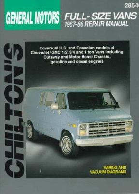 Chilton's GM full-size vans 1967-86 repair manual /