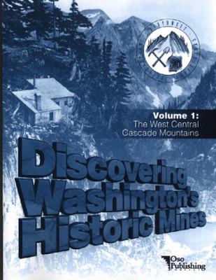Discovering Washington's historic mines.