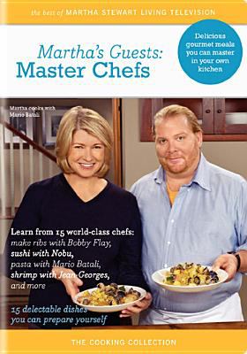 Martha's guests. Master chefs [videorecording (DVD)].