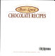 Favorite brand name best-loved chocolate recipes