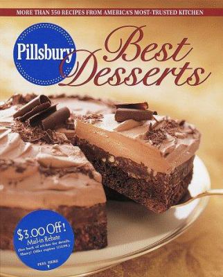 Pillsbury best desserts : more than 350 recipes from America's most trusted kitchen /