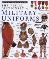 The Visual dictionary of military uniforms.