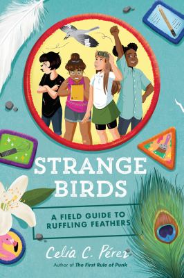Strange birds : a field guide to ruffling feathers /