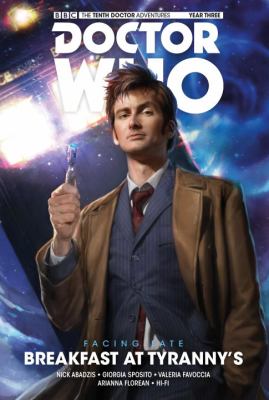 Doctor Who : the Tenth Doctor. Facing fate. Vol. 1, Breakfast at Tyranny's /