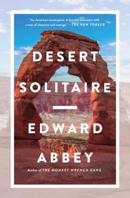 Desert solitaire : a season in the wilderness /