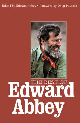 The best of Edward Abbey /