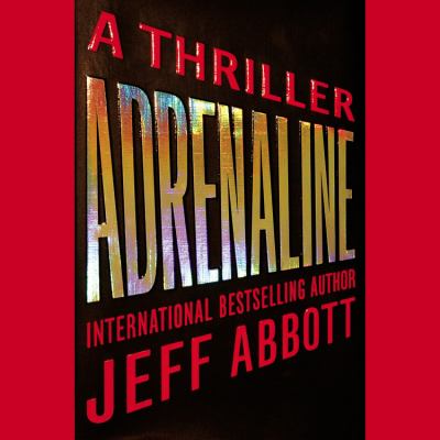 Adrenaline [compact disc, unabridged] /
