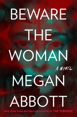 Beware the woman : a novel /