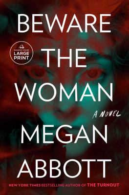 Beware the woman : a novel [large type] /